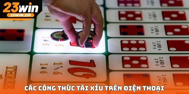Các công thức tài xỉu trên điện thoại